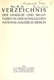 Cover of: Verzeichnis der Gemälde und Skulpturen in der Königlichen National-Galerie zu Berlin by National-Galerie (Germany)