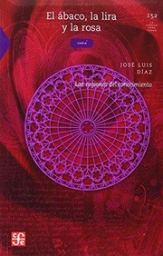 El ábaco, la lira, y la rosa : las regiones del conocimiento. - 2 ed.