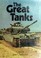 Cover of: The great tanks