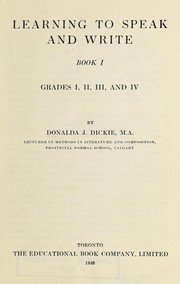 Cover of: Learning to speak and write by D. J. Dickie