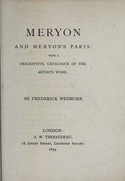 Cover of: Méryon and Méryon's Paris: with a descriptive catalogue of the artist's work