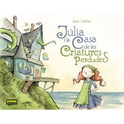 Cover of: Julia y la casa de las criaturas perdidas