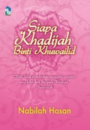 Cover of: Siapa Khadijah binti Khuwailid by 