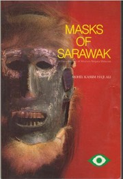 Cover of: Masks of Sarawak in the collection of Muzium Negara Malaysia