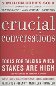 Cover of: Crucial Conversations by Kerry Patterson, Joseph Grenny, Ron McMillan, Al Switzler, Stephen R. Covey