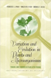 Cover of: Variation and Evolution in Plants and Microorganisms by Francisco J. Ayala, Michael T. Clegg