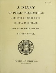 A diary of public transactions and other occurrences, chiefly in Scotland from January 1650 to June 1667 by John Nicoll