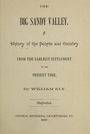 Cover of: The Big Sandy Valley.: A history of the people and country from the earliest settlement to the present time.