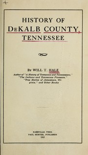 Cover of: History of De Kalb county, Tennessee by Hale, Will T., Hale, Will T.