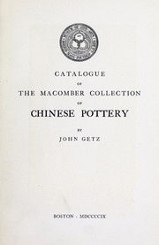 Cover of: Catalogue of the Macomber collection of Chinese pottery