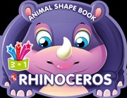 Cover of: Animal Shape Book - Rhinoceros