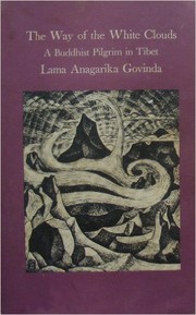 Cover of: The way of the white clouds by Anagarika Govinda