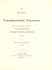 Cover of: Die Familie der Venusmuscheln, Veneracae by Ludwig Georg Karl Pfeiffer