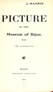 Cover of: Picture in the Museum of Dijon by Musée des beaux-arts de Dijon