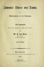 Cover of: Johannes Scherer oder Tonsor, der Wanderpfarrer in der Unterpfalz: Ein Lebensbild aus den Jahren 1620-1641