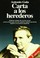 Cover of: Carta a los herederos