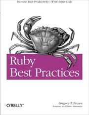 Ruby best practices by Gregory T. Brown