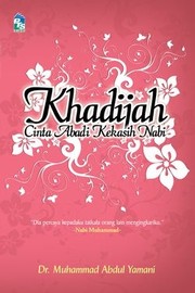 Cover of: Khadijah: Cinta Abadi Kekasih Nabi by 