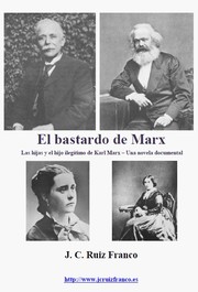El bastardo de Marx by J. C. Ruiz Franco