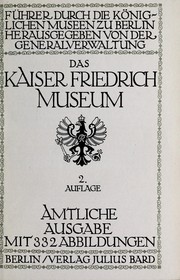 Das Kaiser Friedrich Museum by Kaiser-Friedrich-Museum