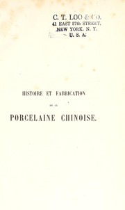 Cover of: Histoire et fabrication de la porcelaine chinoise.