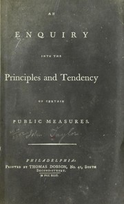 Cover of: An enquiry into the principles and tendency of certain public measures.