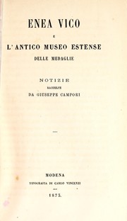 Cover of: Enea vico e l'antico museo estense delle medaglie by Campori, Giuseppe marchese