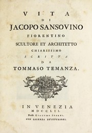 Cover of: Vita di Jacopo Sansovino, fiorentino scultore et architetto chiarissimo by Tommaso Temanza