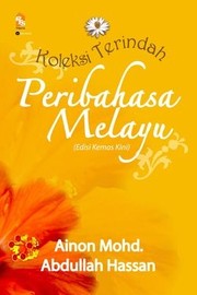 Cover of: Koleksi Terindah Peribahasa Melayu