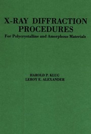 Cover of: X-ray diffraction procedures for polycrystalline and amorphous materials by Harold P. Klug