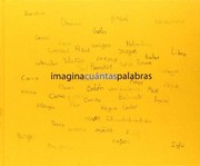 Imagina cuántas palabras by Lourdes de Abajo ...[et al]