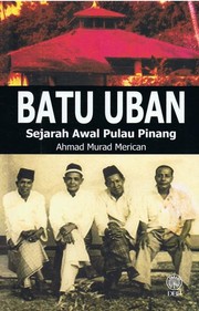 Cover of: Batu Uban Sejarah Awal Pulau Pinang