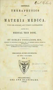Cover of: General therapeutics and materia medica by Robley Dunglison