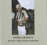 Cover of: Kochał Góry Kochał Kraków by 