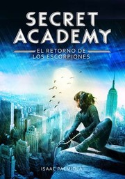 Cover of: Secret Academy: El retorno de los escorpiones