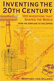 Cover of: Inventing the 20th century by Stephen Van Dulken