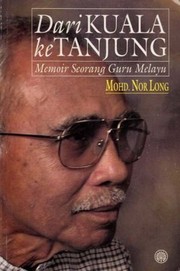 Cover of: Dari Kuala ke Tanjung: Memoir Seorang Guru Melayu by 