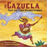 Cover of: The cazuela that the farm maiden stirred by Samantha R. Vamos