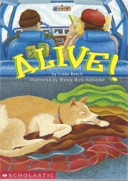 Alive! by Linda Ward Beech