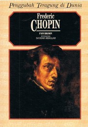Cover of: Penggubah Teragung di Dunia : Frederic Chopin by 