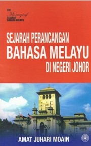 Cover of: Sejarah Perancangan Bahasa Melayu di Negeri Johor