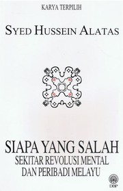 Cover of: Siapa Yang Salah: Sekitar Revolusi Mental dan Peribadi Melayu