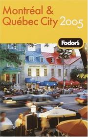 Cover of: Fodor's Montreal and Quebec City 2005