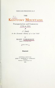 Cover of: The Kentucky mountains, transportation and commerce, 1750 to 1911: a study in the economic history of a coal field, Vol. 1