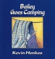 Cover of: Bailey goes camping by Kevin Henkes