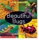 Cover of: Beautiful bugs (Guided Reading Program)