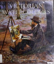 Cover of: Victorian watercolours by Christopher Newall