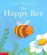 The Happy Bee by Ian Beck