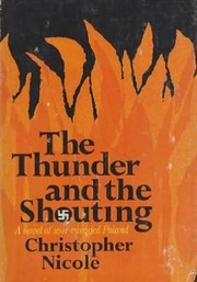 Cover of: The  thunder and the shouting. by Christopher Nicole