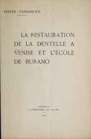 Cover of: La restauration de la dentelle a Venise et l'école de Burano